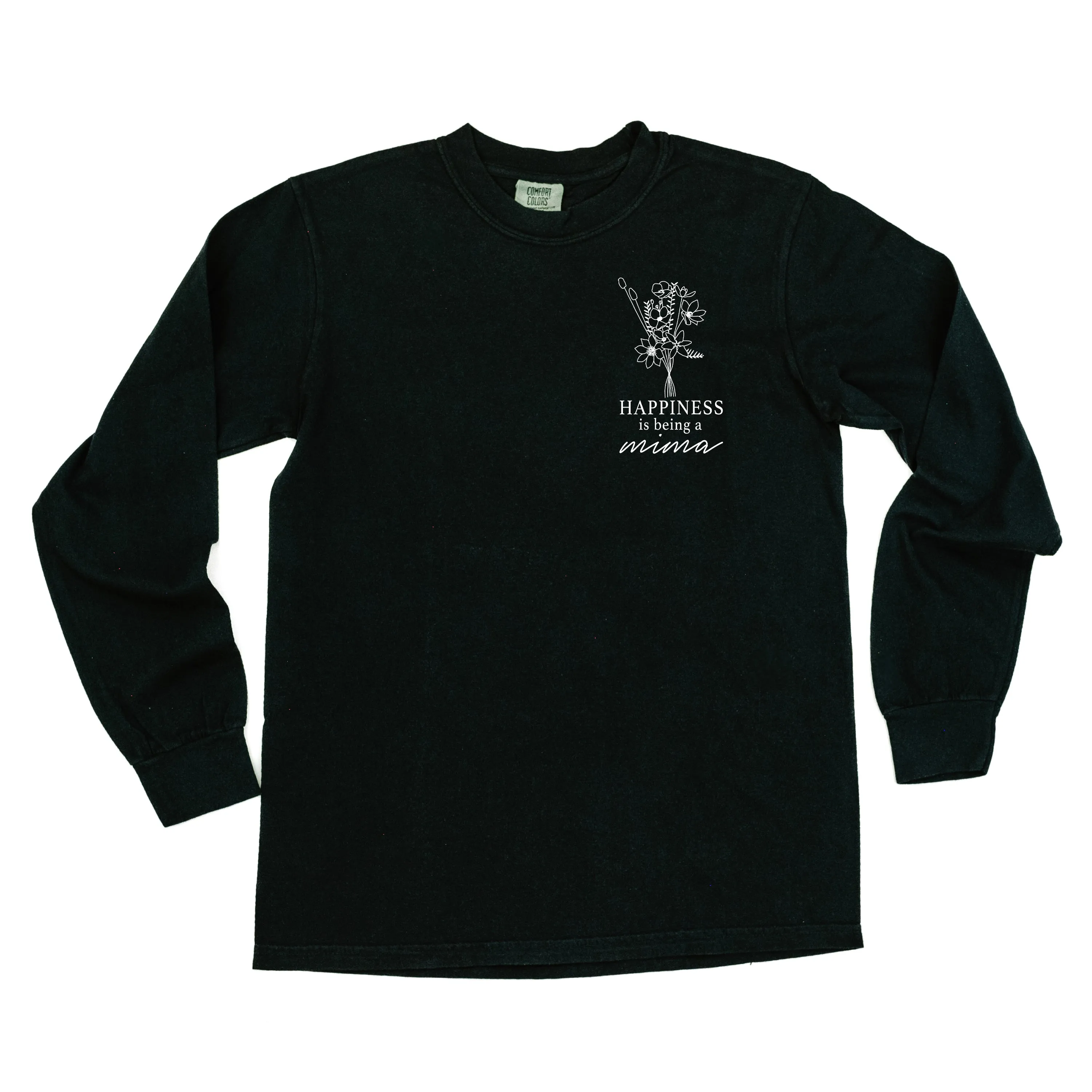 Bouquet Style - Happiness is Being a MIMA - LONG SLEEVE COMFORT COLORS TEE