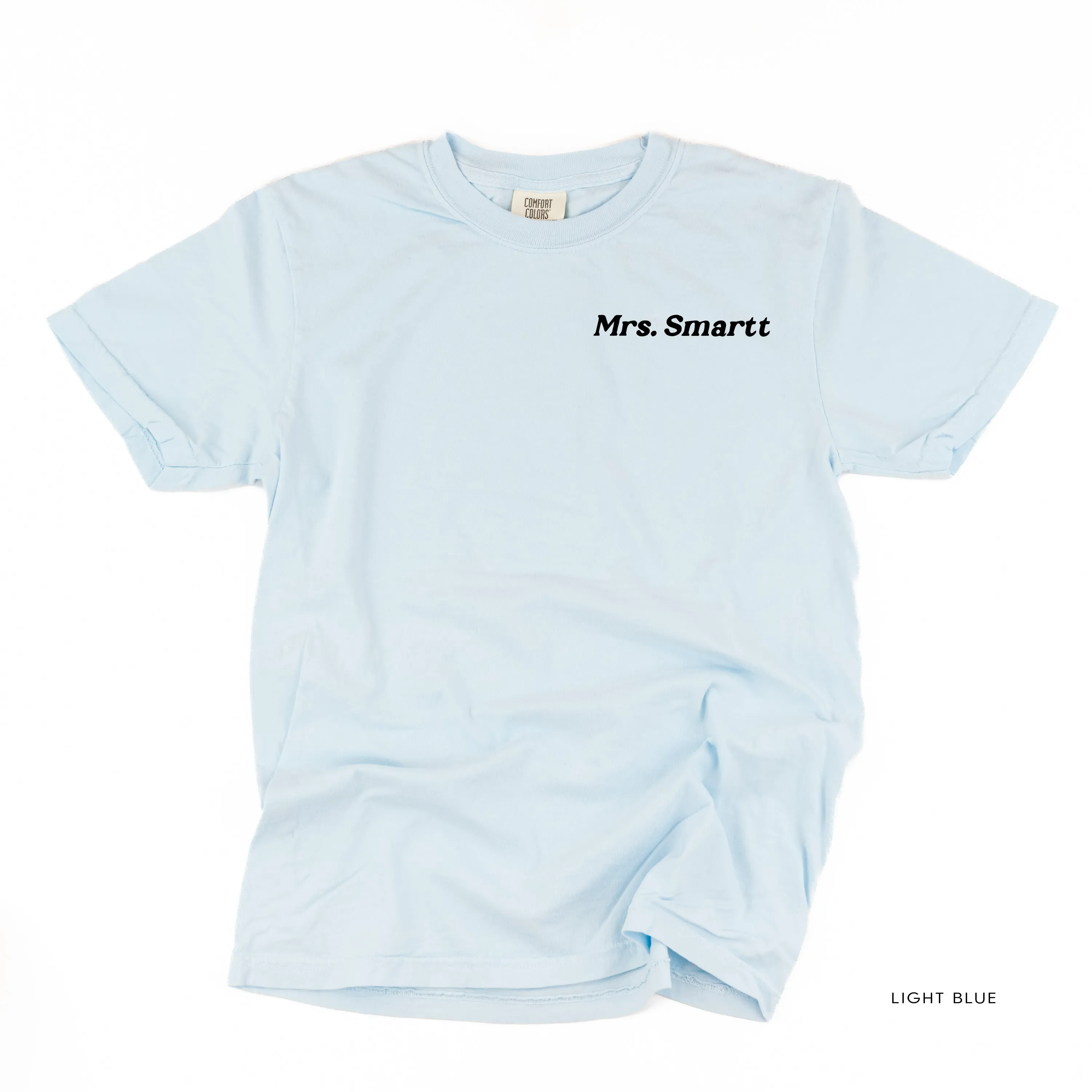 CUSTOM TEACHER TEE - Embroidered SHORT SLEEVE Comfort Colors Tee - (Enter Your Custom Name)